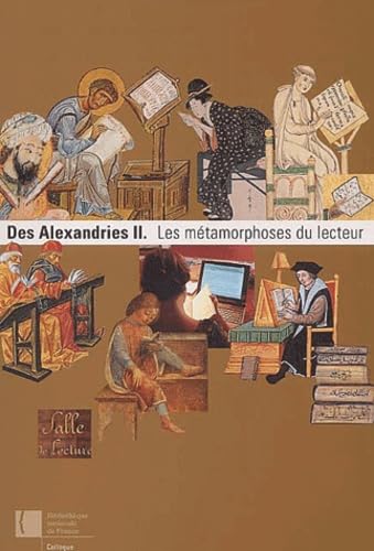 Des Alexandries 2: Les mÃ©tamorphoses du lecteur (9782717722192) by Jacob, Christian