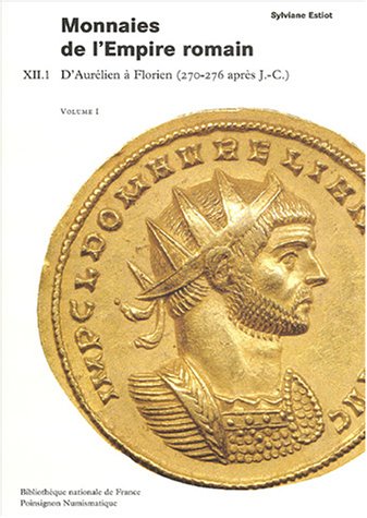 9782717722789: Monnaies de l'Empire romain XII.1: D'Aurelian a Florien (270-276 apres J.-C.)