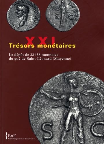 9782717722895: TRESORS MONETAIRES. TOME 21. LE DEPOT DU GUE DE SAINT LEONARD (MAYENNE) (French Edition)