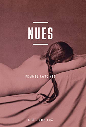 Stock image for Nues : Femmes Lascives for sale by RECYCLIVRE
