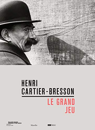 Beispielbild fr Henri Cartier-Bresson - Le grand jeu zum Verkauf von Gallix