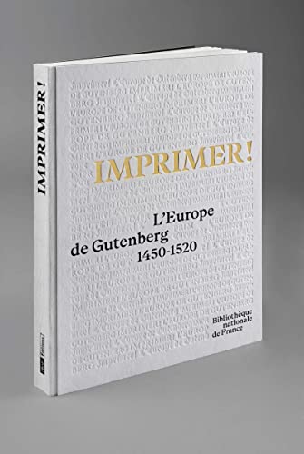 9782717728583: Imprimer ! - L'Europe de Gutenberg