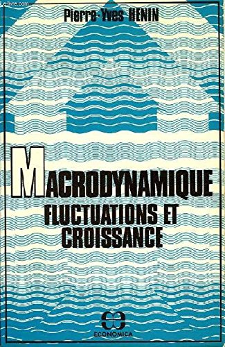 Stock image for Macrodynamique, fluctuations et croissance for sale by Le-Livre