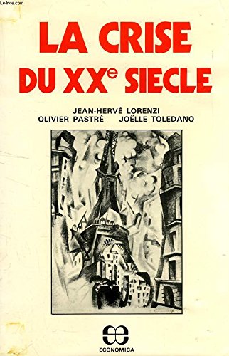 Stock image for La crise du XXe sicle for sale by Librairie Th  la page