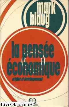 Beispielbild fr La pense conomique - Origine et dveloppement (dition de 1981) - traduit par Alain et Christiane Alcouffe zum Verkauf von medimops