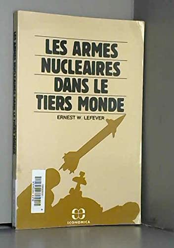 Beispielbild fr Les armes nuclaires dans le Tiers-monde zum Verkauf von Ammareal