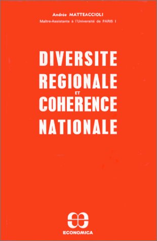 Diversité Régionale et Cohérence Nationale