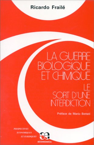 La guerre biologique et chimique - Ricardo Frail?