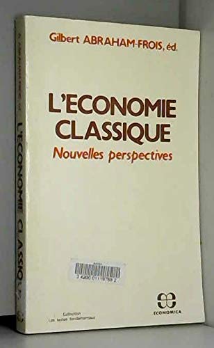 Imagen de archivo de L'conomie classique. Nouvelles perspectives a la venta por Ammareal