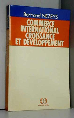9782717808858: Commerce international, croissance et developpement (French Edition)