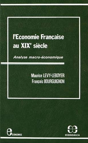 Beispielbild fr L'conomie franaise au xixe sicle - analyse macro-conomique zum Verkauf von Gallix