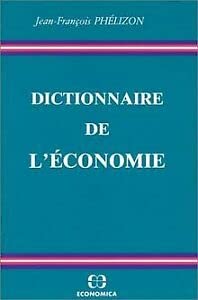 Beispielbild fr Dictionnaire de l'conomie zum Verkauf von Ammareal