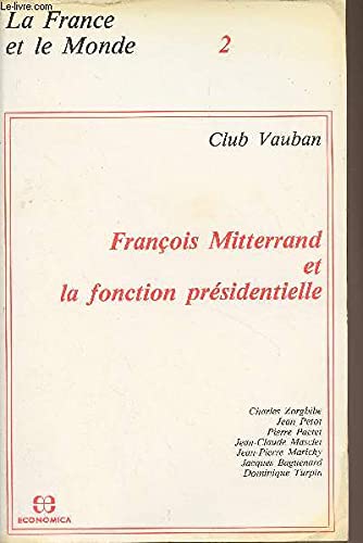 Beispielbild fr Franois Mitterrand et la fonction prsidentielle zum Verkauf von medimops