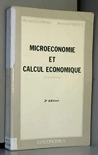 Stock image for Microconomie et calcul conomique : Cours et exercices corrigs for sale by Ammareal