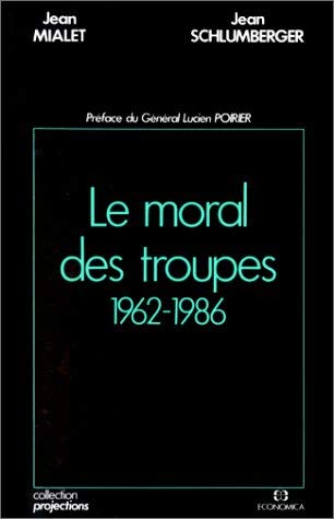 9782717812565: Le Moral des troupes - 1962-1986