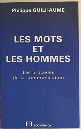 Beispielbild fr Les mots et les hommes : les procds de la communication zum Verkauf von Ammareal