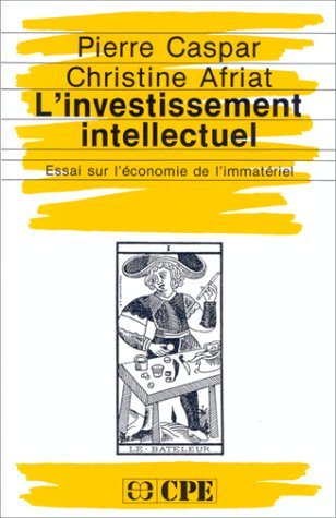 Beispielbild fr L'investissement intellectuel Caspar, Pierre and Afriat, Christine zum Verkauf von Librairie Parrsia