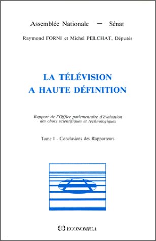 Beispielbild fr La tlvision  haute dfinition tome I Conclusions des Rapporteurs zum Verkauf von Ammareal