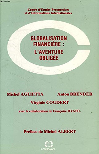 Stock image for Globalisation Financire: L'aventure oblige for sale by medimops