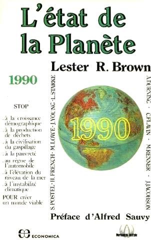 Stock image for L'Etat de la plante 1990. stop  la croissance dmographique,  la production de dchets,  la civilisation du gaspillage. for sale by Chapitre.com : livres et presse ancienne