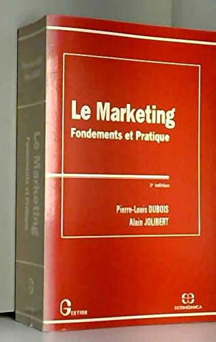 Stock image for LE MARKETING. : Fondements et pratique, 2me dition for sale by Ammareal