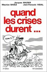 Stock image for Quand les crises durent for sale by LiLi - La Libert des Livres