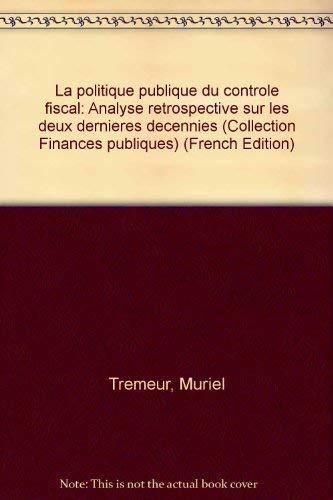 Stock image for La politique publique du contrle fiscal for sale by Ammareal