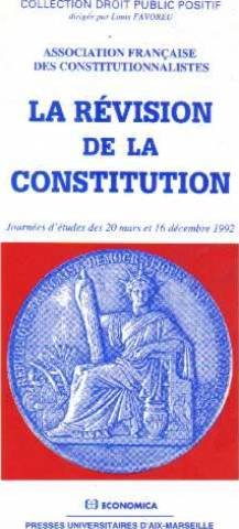 Stock image for La rvision de la Constitution. Journes d'tudes des 20 mars et 16 dcembre 1992 for sale by Librairie Franoise Causse