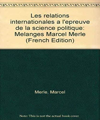 Imagen de archivo de Les relations internationales  l'preuve de la science politique a la venta por medimops