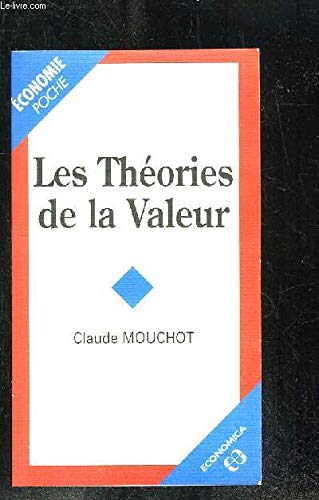 Beispielbild fr Les theories de la valeur zum Verkauf von MARCIAL PONS LIBRERO