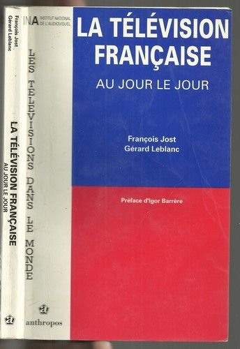 Stock image for La tlvision franaise au jour le jour for sale by Ammareal