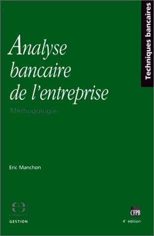 Imagen de archivo de Analyse Bancaire De L'entreprise: Mthodologie a la venta por Encore Books