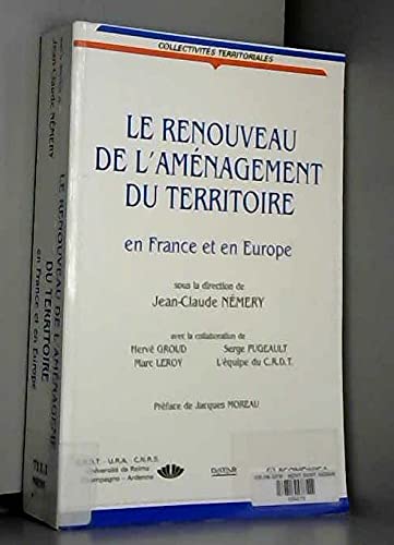 Stock image for Le renouveau de l'amnagement du territoire en France et en Europe for sale by Ammareal