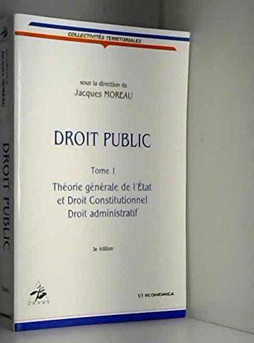 9782717827422: Droit public: Thorie gnrale de l'Etat et droit constitutionnel, droit administratif (T. 1)