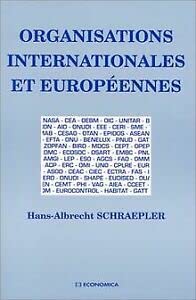 9782717827545: Organisations internationales et europennes: Adresses, structures, objectifs...