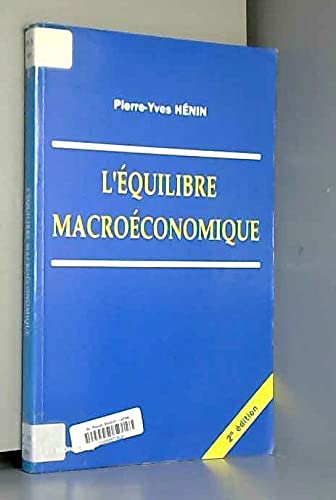 Imagen de archivo de L'quilibre macroconomique a la venta por GF Books, Inc.