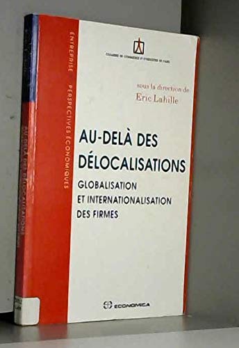 Stock image for Au-del des dlocalisations Lahille, Eric for sale by Librairie Parrsia