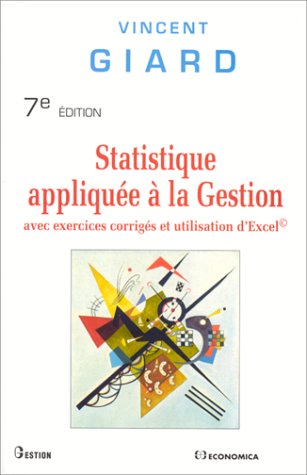 9782717829624: Statistique Appliquee A La Gestion Avec Exercices Corriges Et Utilisation D'Excel. 7eme Edition