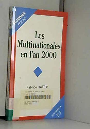 Stock image for Les multinationales en l*an 2000 - les nouvelles tendances de l*investissement international for sale by Mispah books