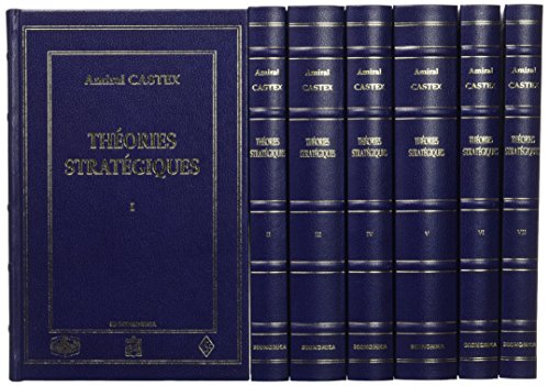 ThÃ©ories stratÃ©giques: Fragments stratÃ©giques index gÃ©nÃ©ral (Tome VII) (9782717832105) by Castex, Raoul