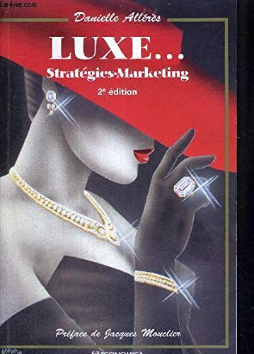 Luxe StratÃ©gies-marketing (9782717832150) by Alleres, Danielle