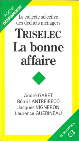 Stock image for TRISELEC : La bonne affaire for sale by Ammareal