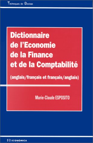 Beispielbild fr Dictionnaire de l'conomie, de la finance et de la comptabilit (anglais/franai zum Verkauf von medimops