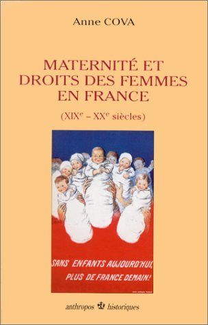 9782717832617: Maternit et droits des femmes en France - XIXe-XXe sicles