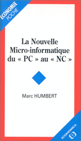 Beispielbild fr La nouvelle micro-informatique du  PC  au  NC  zum Verkauf von medimops