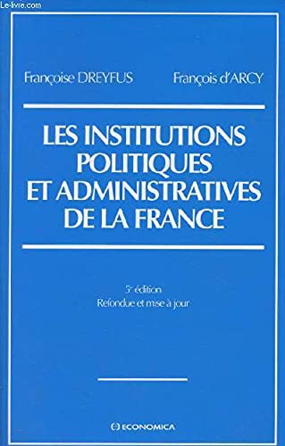 Beispielbild fr Les institutions politiques et administratives de la France zum Verkauf von medimops