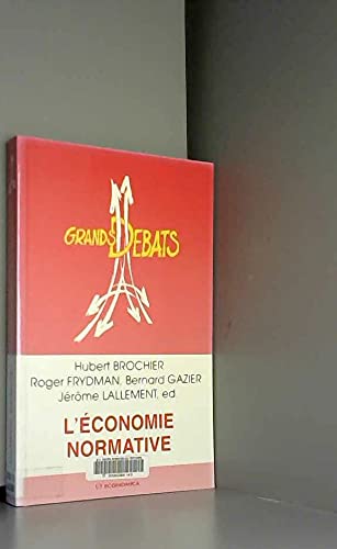 Beispielbild fr L'conomie normative - [colloque, Paris, 23-25 octobre 1995] zum Verkauf von Gallix
