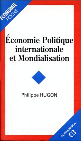 Beispielbild fr Economie politique et mondialisation zum Verkauf von Ammareal