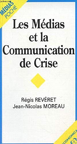 Stock image for Les mdias et la communication de crise for sale by La Plume Franglaise