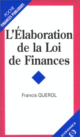 Stock image for L'laboration de la loi de finances for sale by Ammareal
